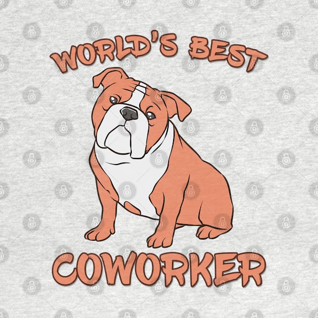 Bulldog World's Best Coworker WFH by DeesDeesigns